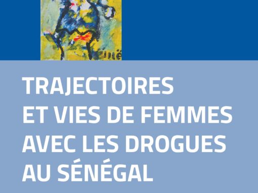 Rose André FAYE: parution prochaine de son livre, « Trajectoires et vies de femmes avec les drogues au Sénégal »